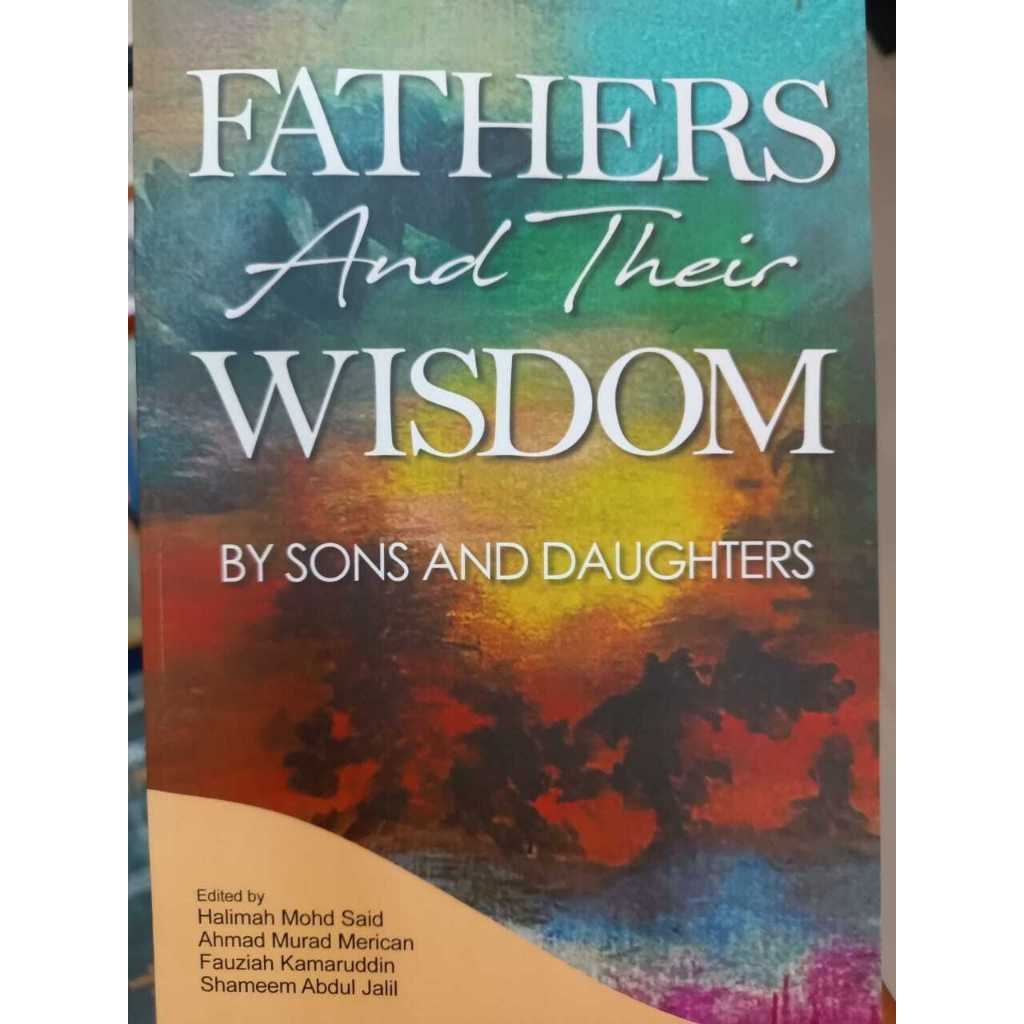 FATHER AND THEIR WISDOM BY SONS AND DAUGHTERS