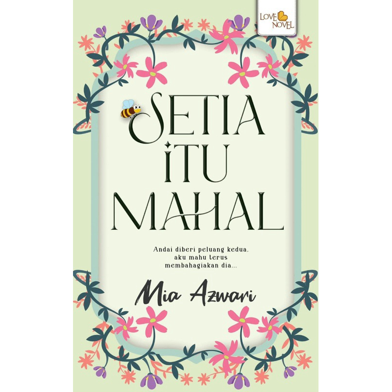 SETIA ITU MAHAL - MIA AZWARI / NOVEL MELAYU / NOVEL BAHARU