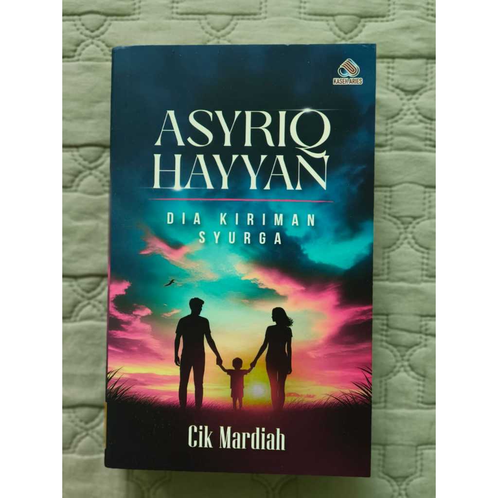 PRELOVED NOVEL / ASYRIQ HAYYAN - DIA KIRIMAN SYURGA