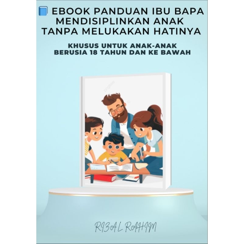Ebook Panduan mendidik dan mendisiplinkan anak-anak tanpa melukakan hatinya.