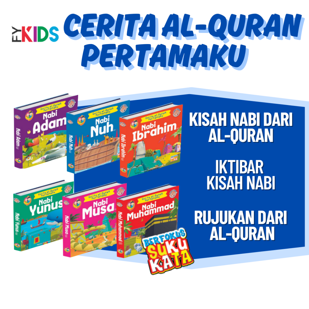 FYKIDS - CERITA AL-QURAN PERTAMAKU -Buku cerita kanak kanak-suku kata-para nabi -hadis-bahasa melayu