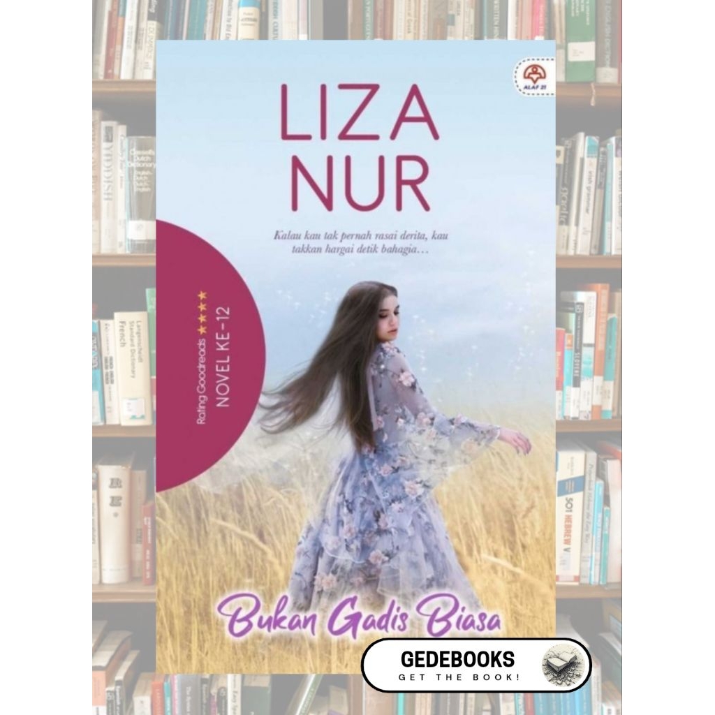 [NOVEL ADAPTASI DRAMA] Bukan Gadis Biasa by Liza Nur / Konflik Emosi / Love & Choices