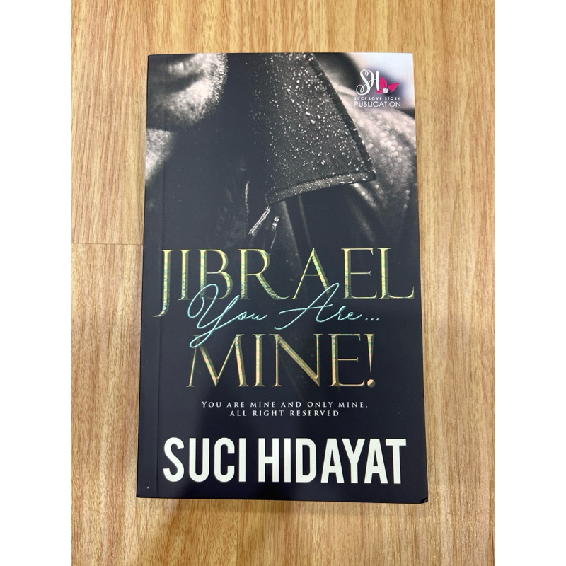 NEW JIBRAEL : YOU'RE ... MINE ! BY SUCI HIDAYAT