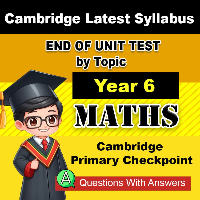 WE6 [eBook] Cambridge Primary Checkpoint Maths Year 6 End of Unit Test with ANSWERS (PDF)