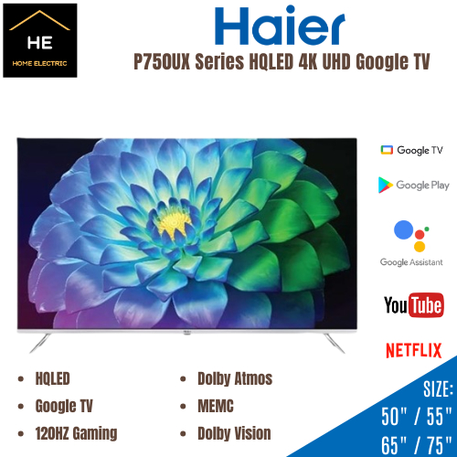 HAIER 50" / 55" / 65" / 75″ P750 Series HQLED 4K UHD Google TV Televisyen