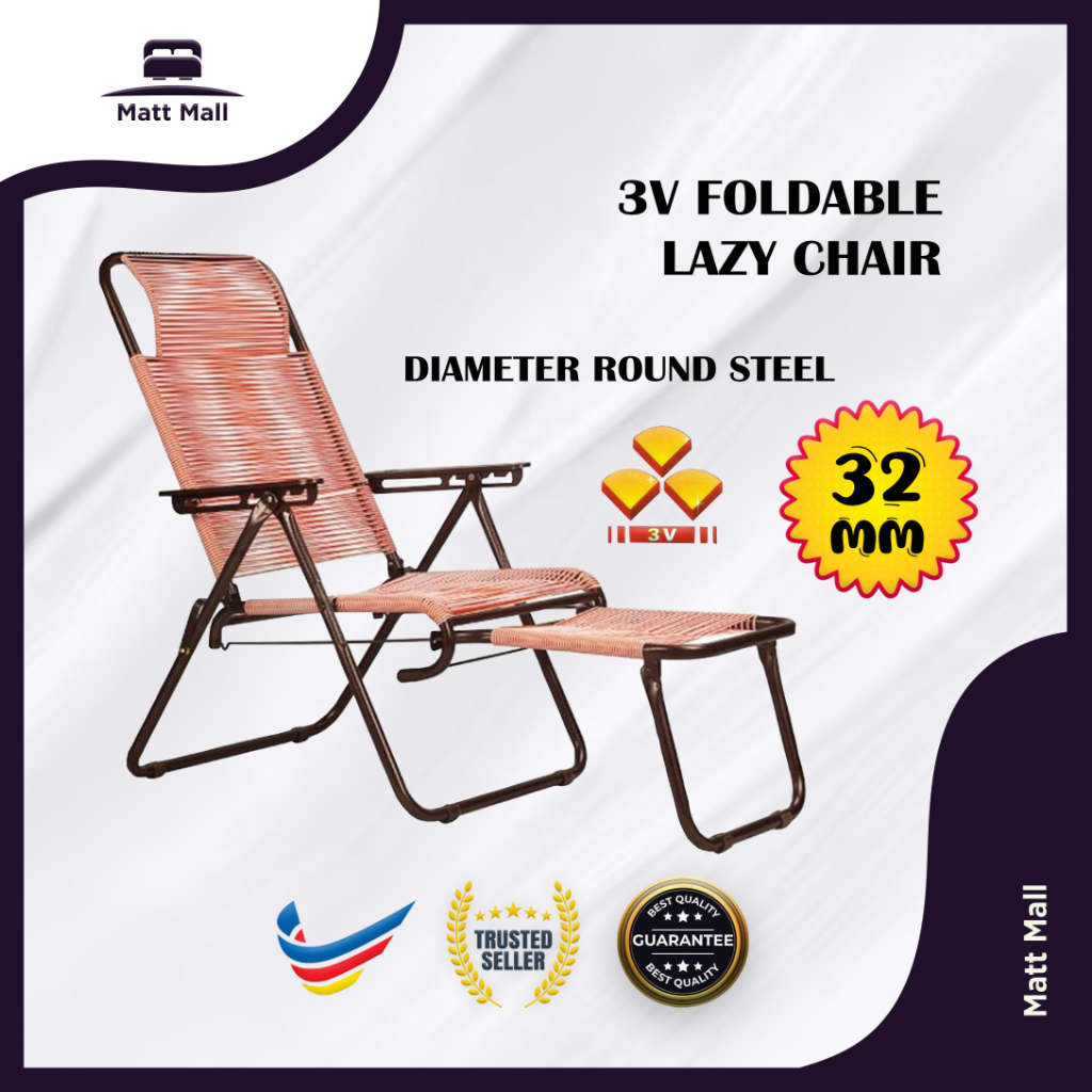 MATT MALL 3V Lazy Chair 3V Foldable Lazy Chair Kerusi Malas Lipat Kerusi Rehat Kerusi Lipat 懒人椅
