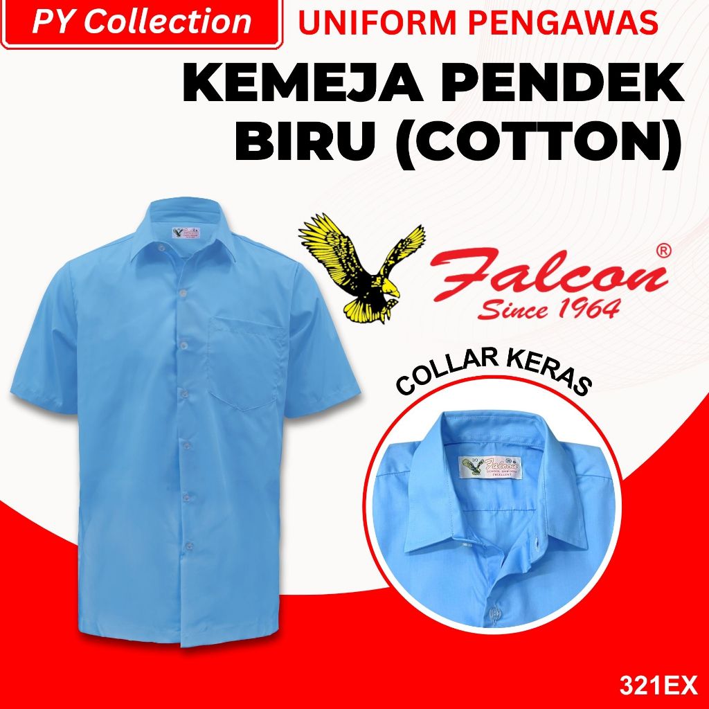 321EX - BAJU SEKOLAH JENAMA FALCON -  KEMEJA PENGAWAS LENGAN PENDEK BIRU COTTON