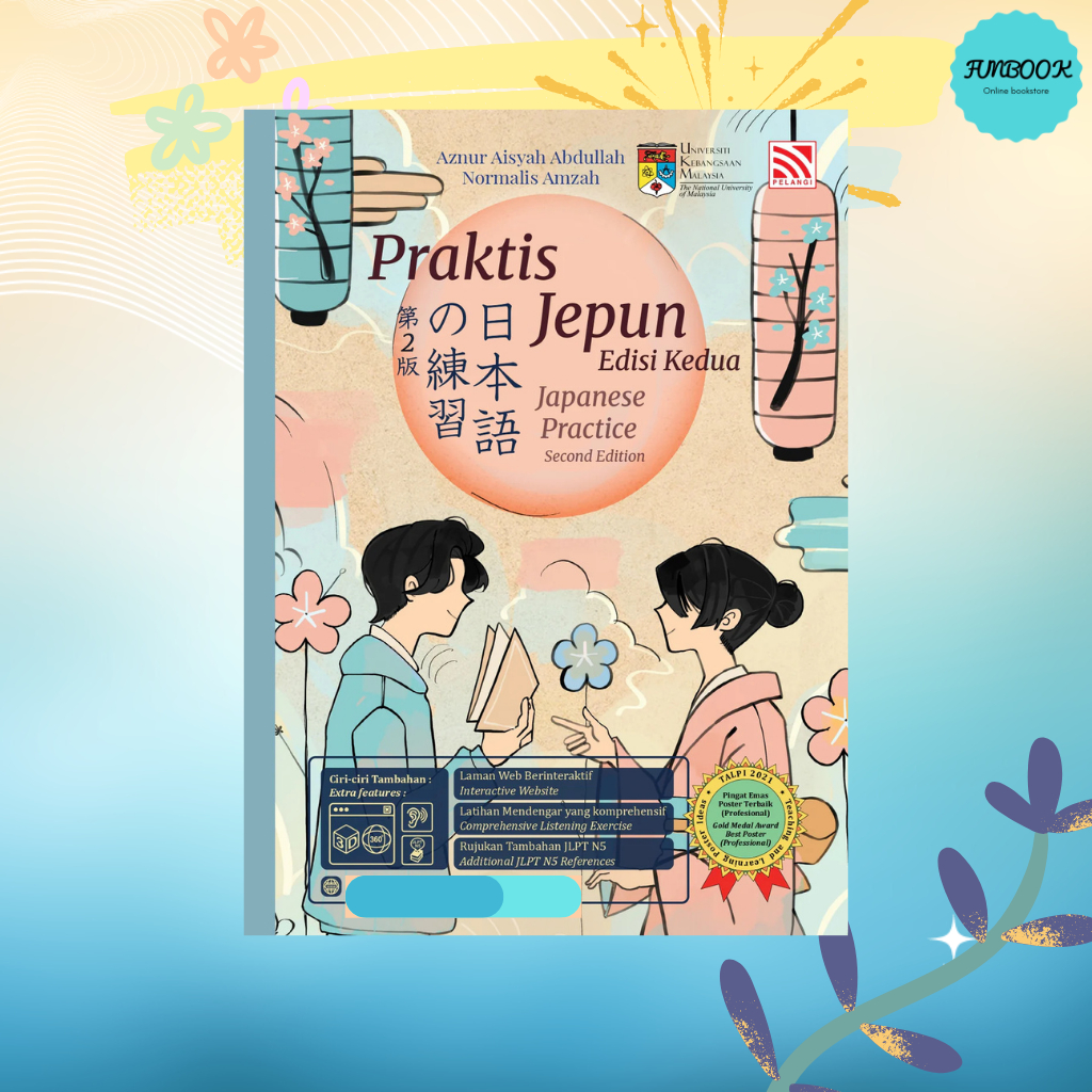 [FUNBOOK] Praktis Jepun Edisi Kedua/ Japanese Practice Second Edition Dwibahasa UKM Aznur Aisyah / Dr. Normalis Amzah