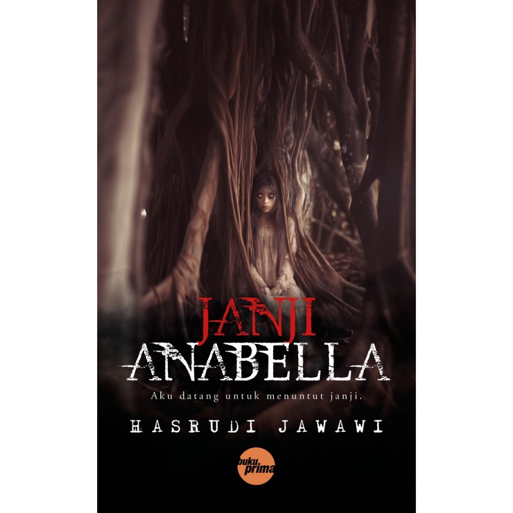 [BUKU PRIMA] NOVEL SERAM: JANJI ANABELLA - HASRUDI JAWAWI