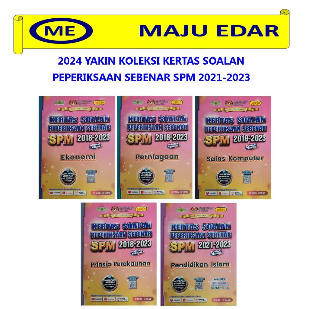 2024 YAKIN KERTAS SOALAN PEPERIKSAAN SEBENAR SPM EKONOMI PERNIAGAAN SAINS KOMPUTER PRINSIP PERAKAUNAN PENDIDIKAN ISLAM