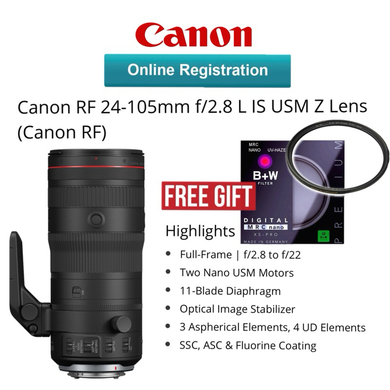 CANON MALAYSIA WARRANTY CANON RF 24-105MM F/2.8L IS USM Z LENS CANON RF FULL FRAME FORMAT 24-105MM F/2.8 IS USM Z LENS