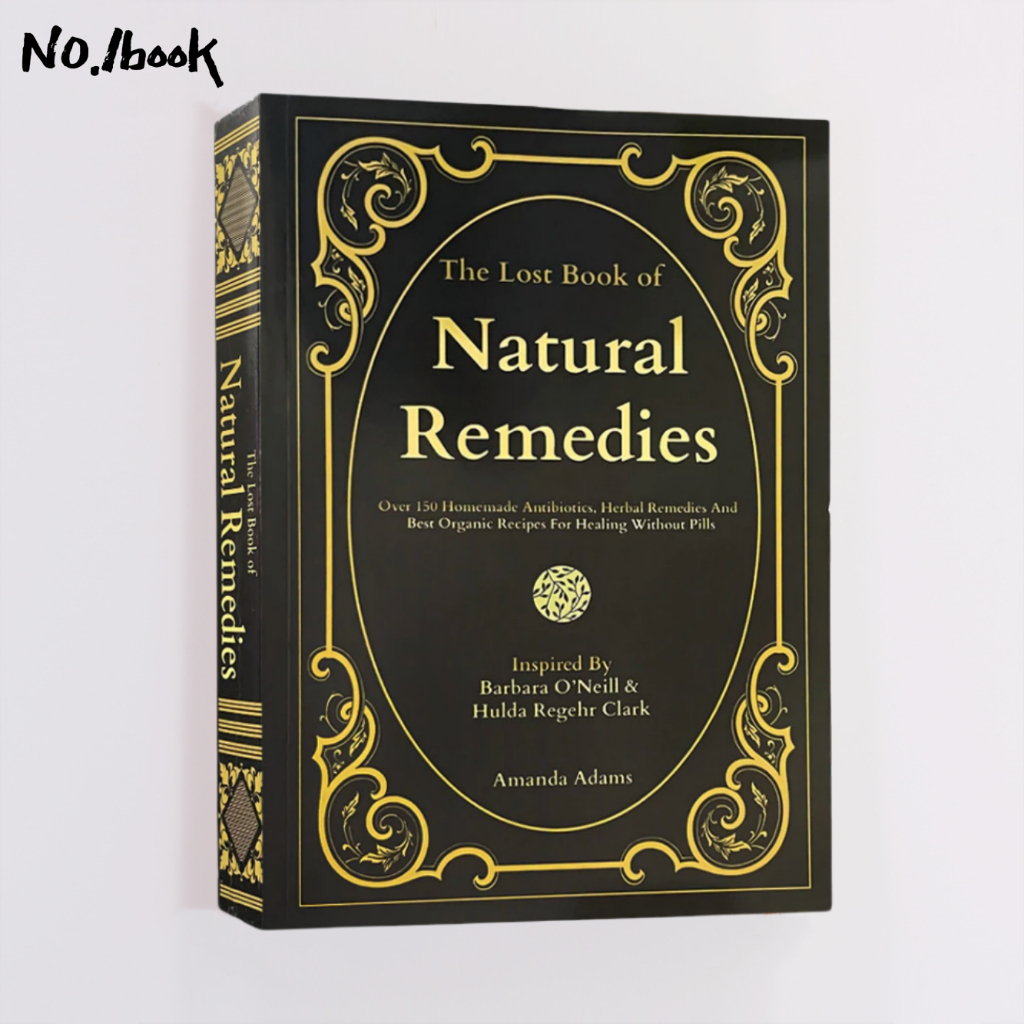 [Ready Stock] The Lost Book of Natural Remedies:Discover Dr Barbara O’neill Homemade Antibiotics, Herbal Remedies