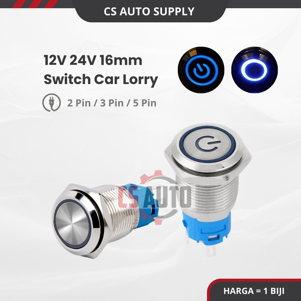 CS Led Chrome 12V 24V 16mm Push Button On Off Switch Electronic Light Metal Press 2/3/5 pin Suis Hon Lampu Lori Kereta