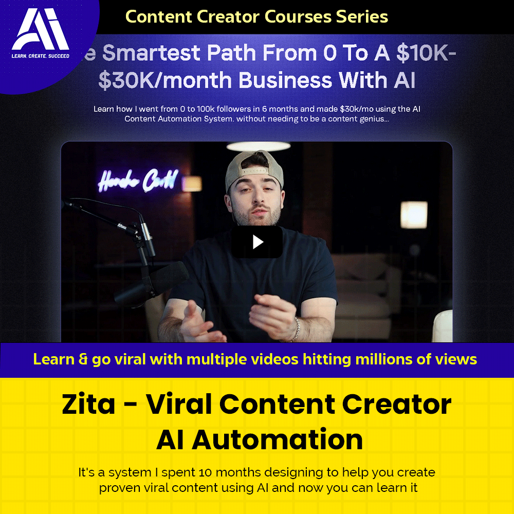 Content Creator Course - Zita - Viral Content Creator AI Automation - Use AI for your content growth & marketing