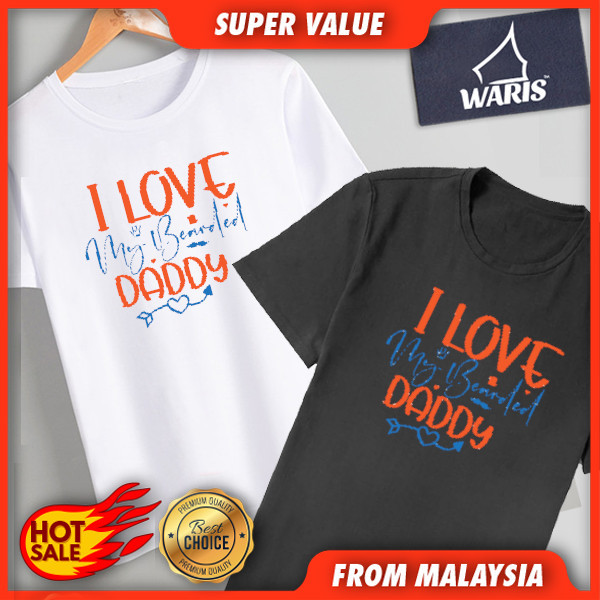 HOT I Love My Bearded Daddy 03 T-Shirt Kids & Adult - 100% Cotton QAM