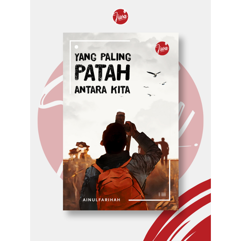 [Novel] YANG PALING PATAH ANTARA KITA (Soft cover) | Ainul Farihah