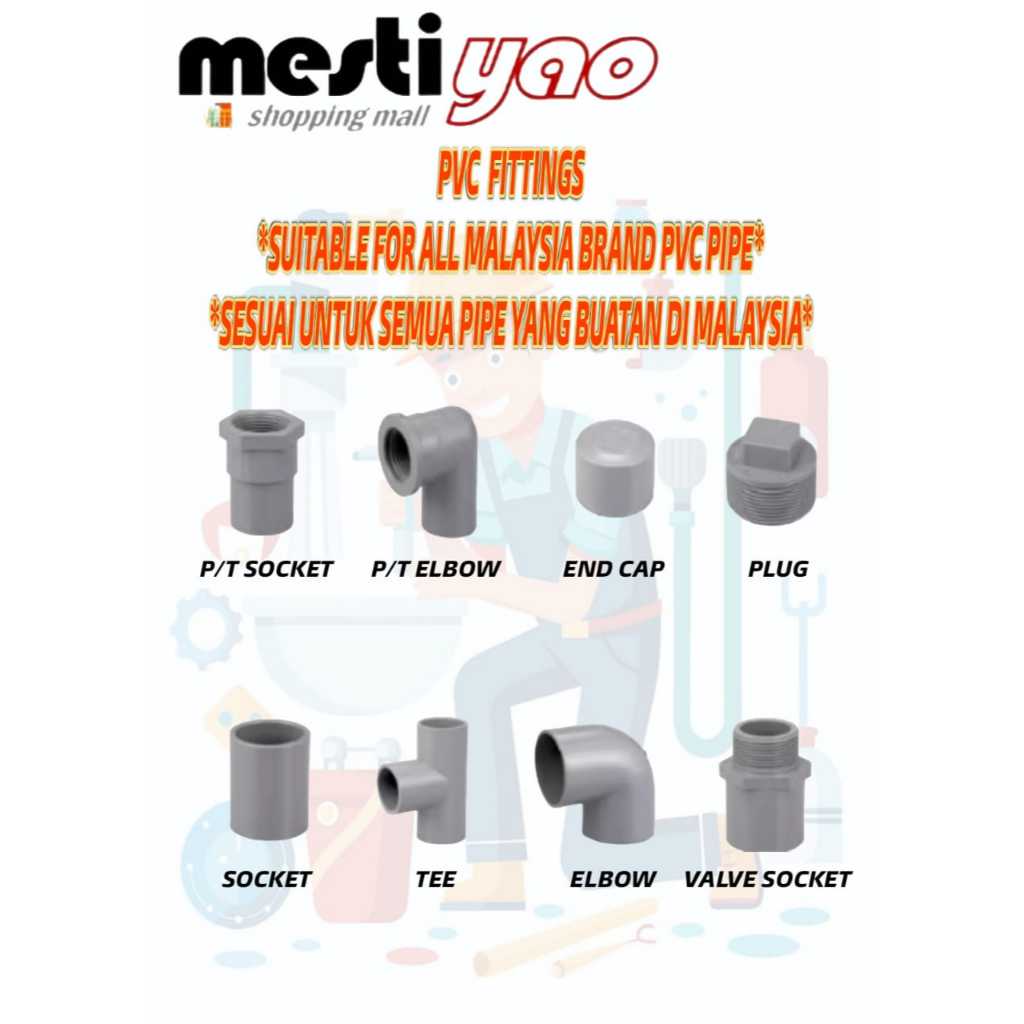 PVC FITTING/PVC PIPE FITTING MALAYSIA /PVC PAIP FITTING/SOCKET/ELBOW/TEE/VALVE SOCKET/PT SOCKET/PT ELBOW/END CAP/PLUG