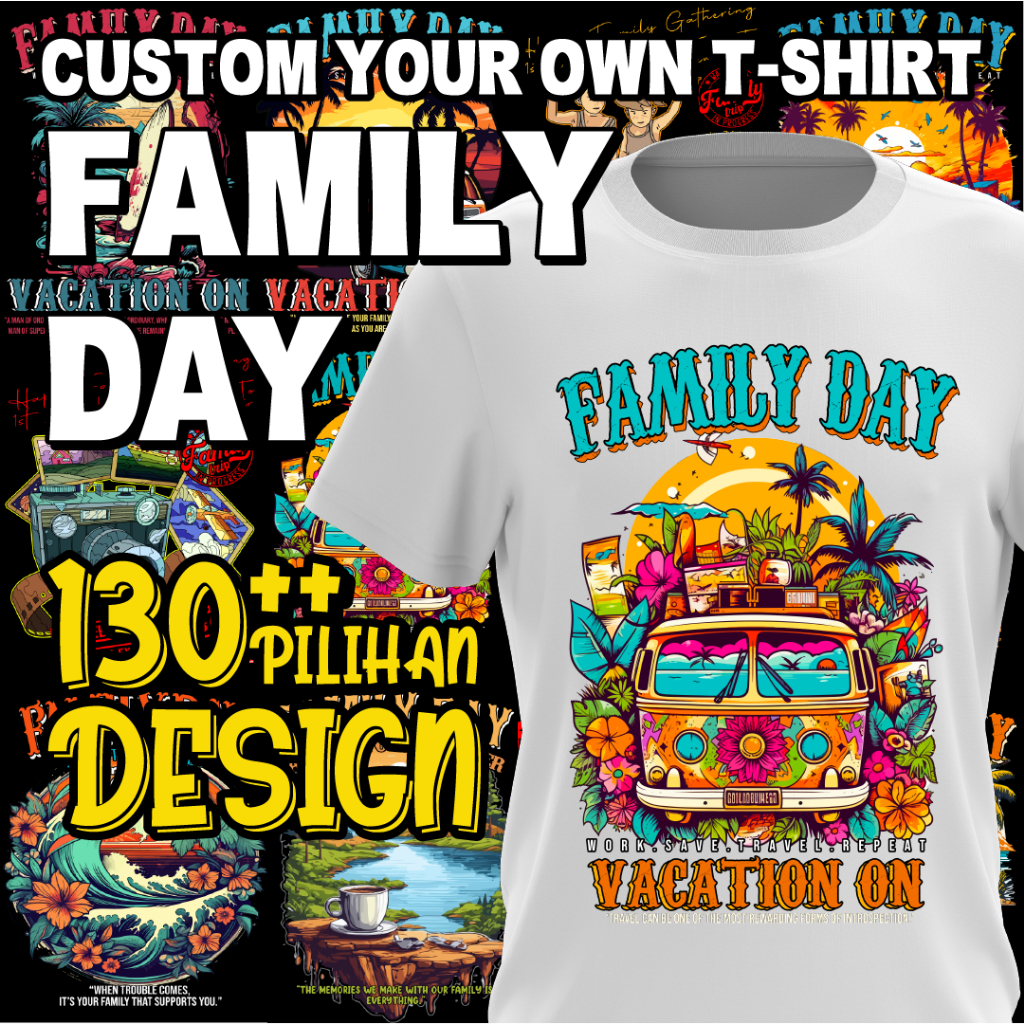 T-Shirt Family Day Boleh Custom Design Sendiri
