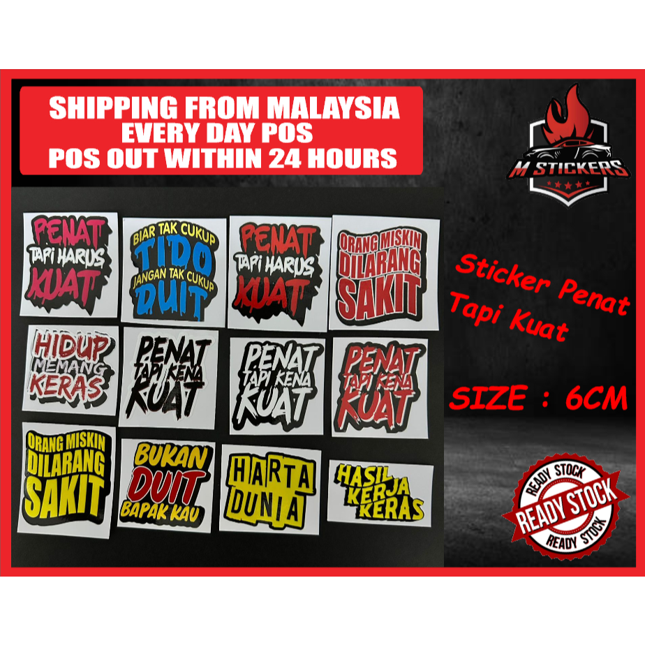sticker penat tapi kuat hidup keras miskin dilarang sakit harta dunia kerja keras