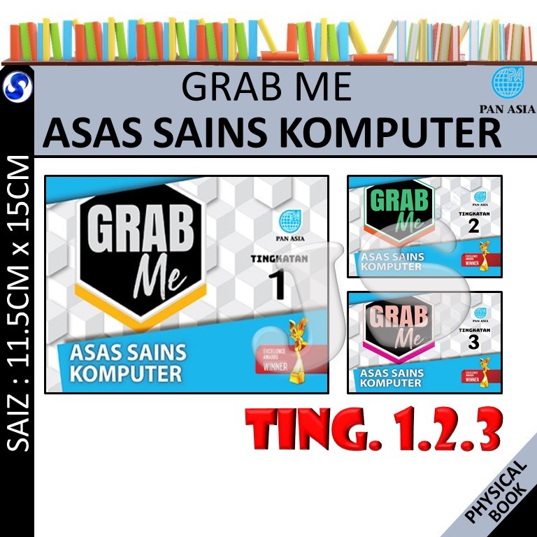 GRAB ME ASAS SAINS KOMPUTER TINGKATAN 1 2 3 KSSM | BUKU RUJUKAN | NOTA - PAN ASIA