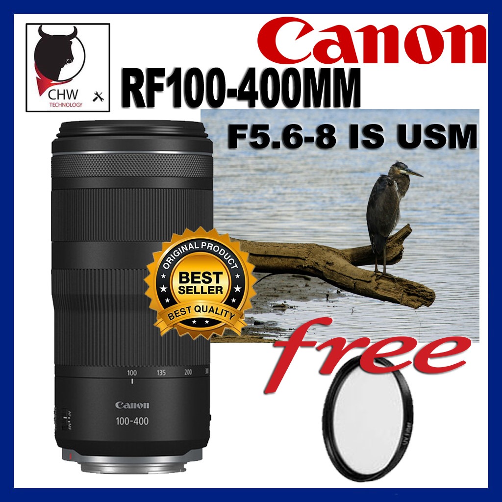 CANON ORIGINAL MALAYSIA RF100-400MM F5.6-8 IS USM LENS FREE 67MM QUALITY UV FILTER