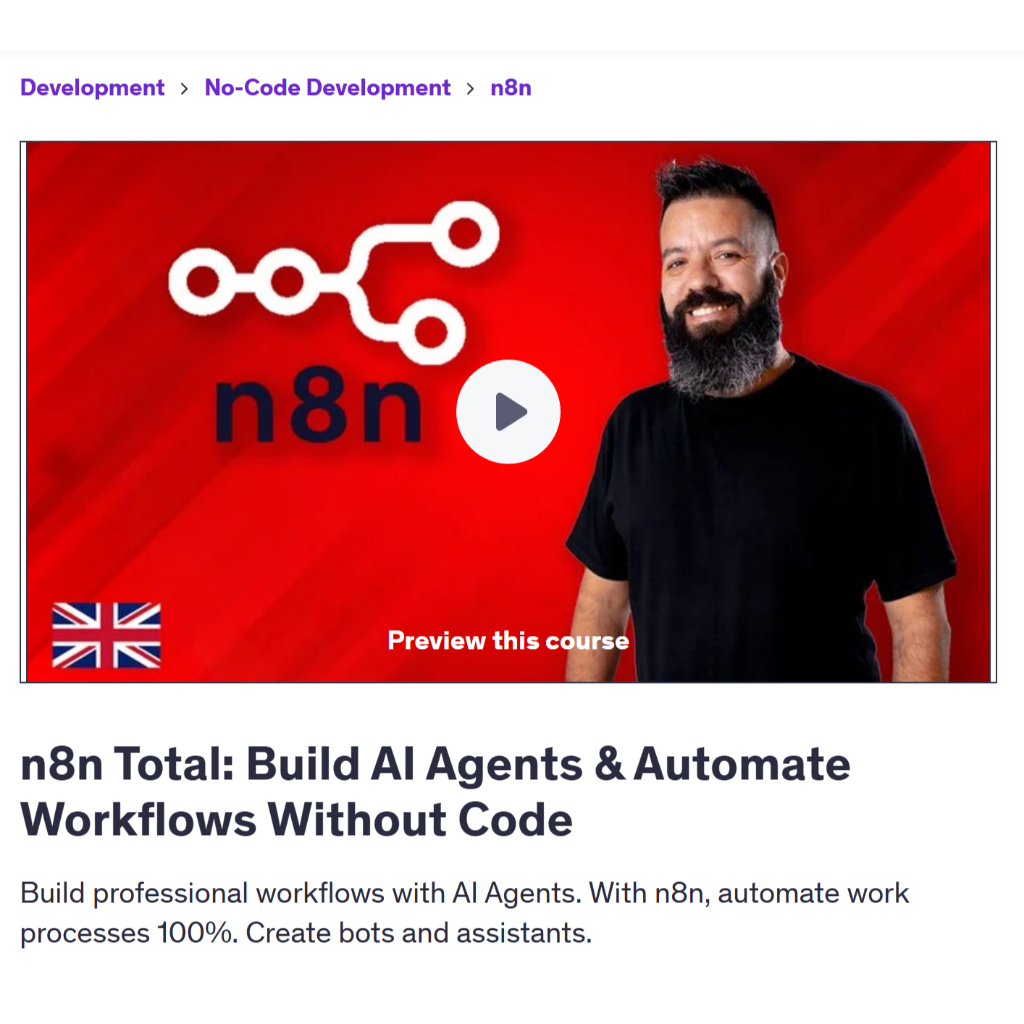 Ai n8n Video Course-n8n Total: Build AI Agents & Automate Workflows Without Code