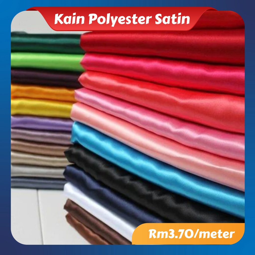 [READY STOCK] KAIN POLYESTER SATIN BIDANG 45 INCH – BERKILAT & CANTIK JATUH