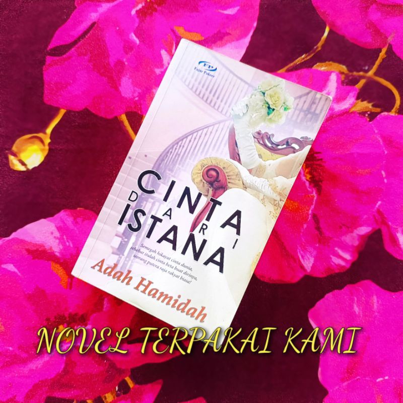 NOVEL CINTA DARI ISTANA - ADAH HAMIDAH * FAJAR PAKEER * NOVEL TERPAKAI * NOVEL PRELOVED