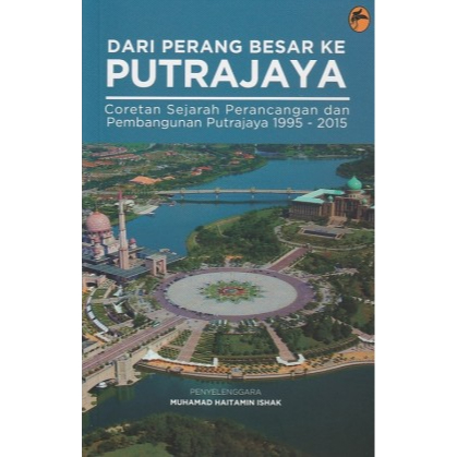 Dari Perang Besar ke Putrajaya