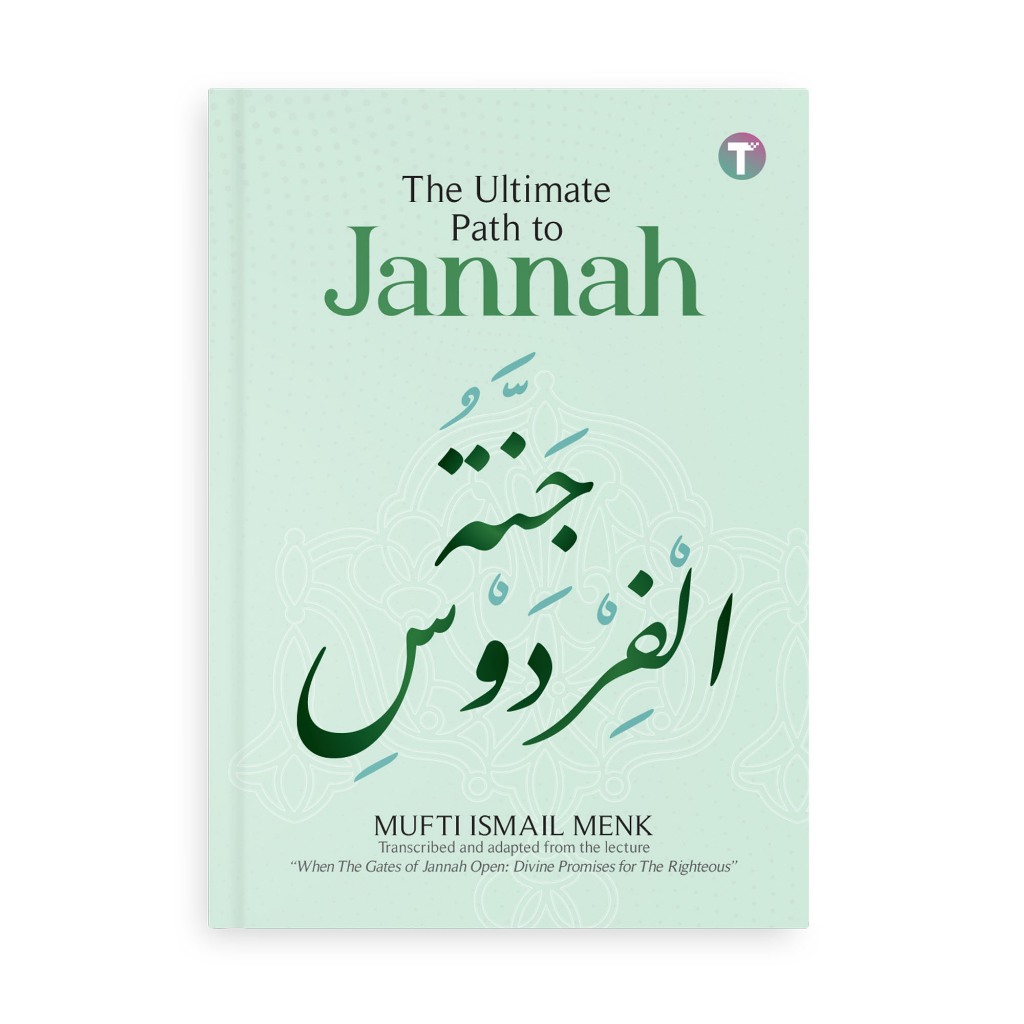 The Ultimate Path To Jannah by Mufti Menk