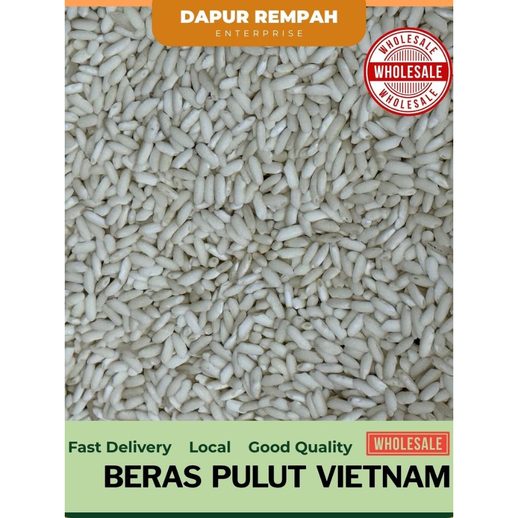 CHEAPEST‼️Beras Pulut Vietnam | 越南糯米 | Glutinous Rice | 1kg / 500g | Pulut Mangga, Kuih, Lemang | Borong Jimat Pack