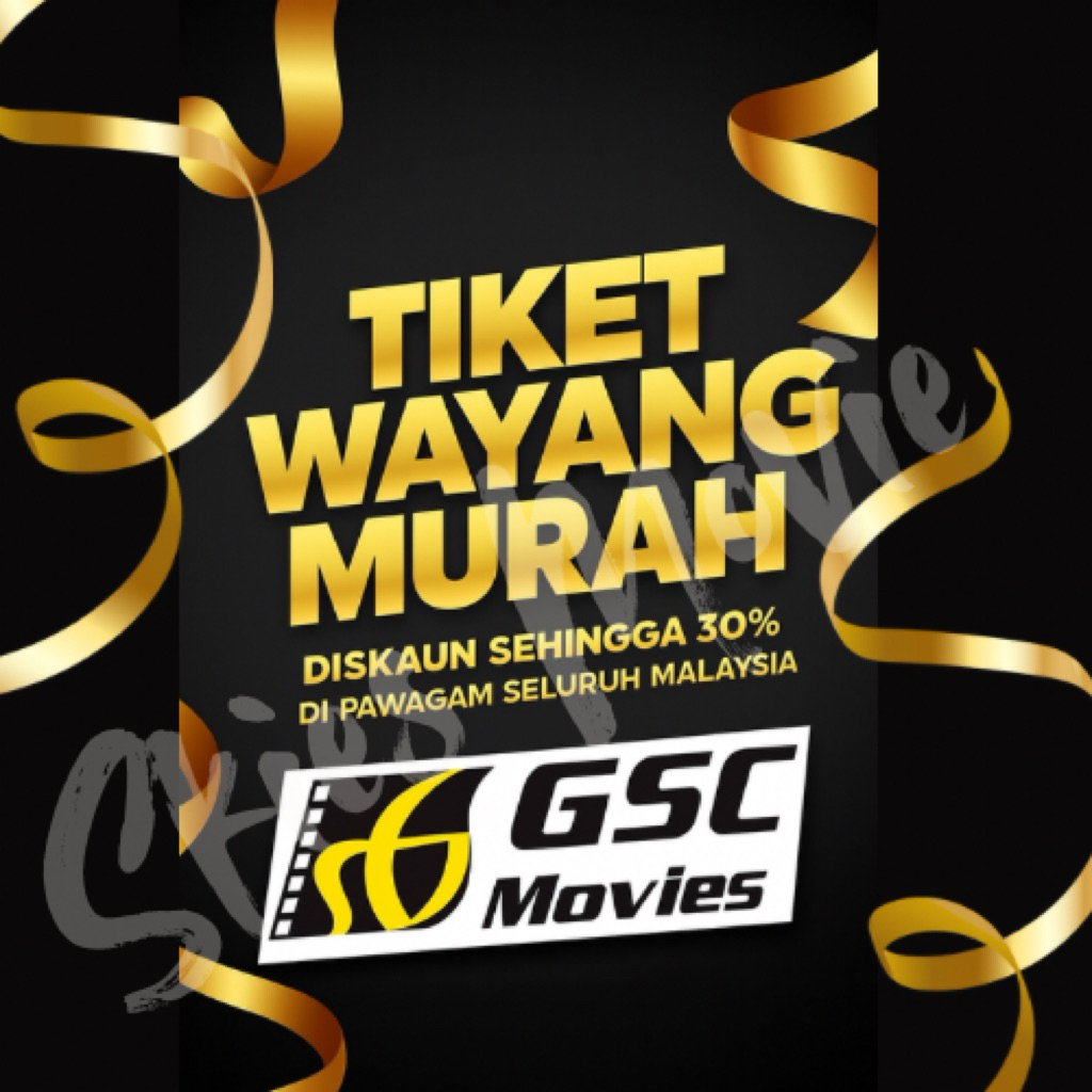 Tempah Tiket Murah Now!!!! Tiket Wayang GSC murah!!! ws / pm dulu sblm beli