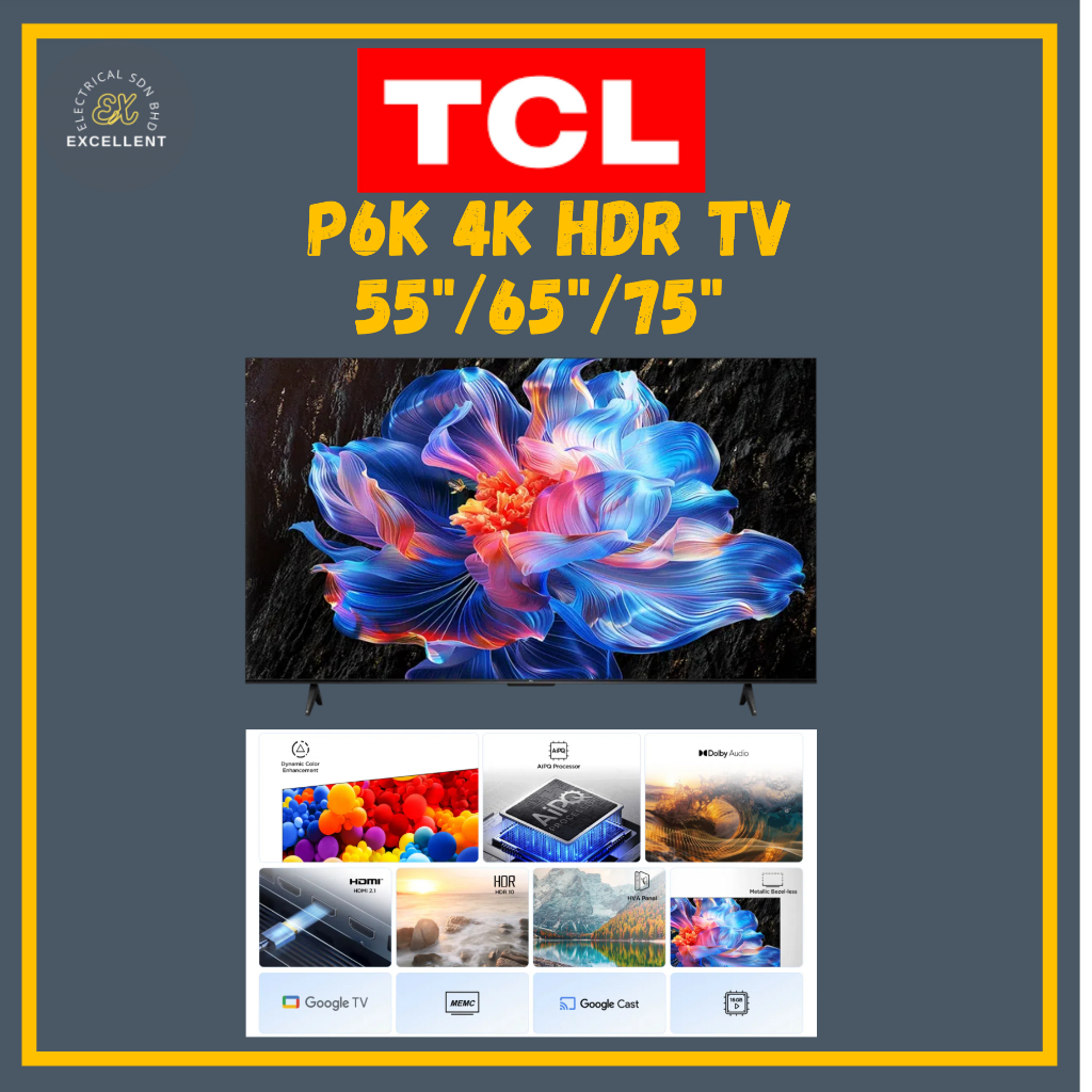 (SABAH) TCL 55"/65"/75" UHD GOOGLE TV 65P6K 4K UHD ULTRA HD TELEVISION TV HDR10 GOOGLE TV HEY GOOGLE CHROMECAST