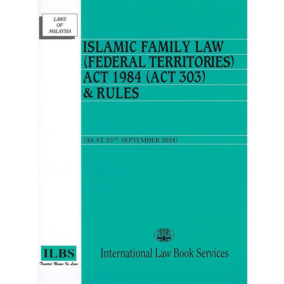 Islamic Family Law (Federal Territories) Act 1984 (Act 303) [As At 25th September 2024]