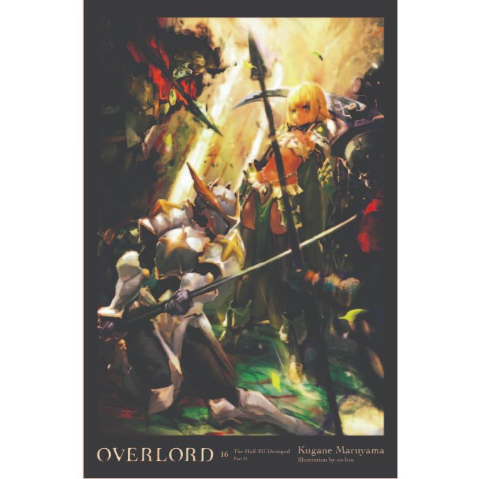 Overlord, Vol. 16_ The Half-Elf Demigod Part II LIGHT NOVEL ENGLISH EBOOK