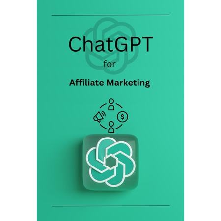 ChatGPT for Affiliate Marketing