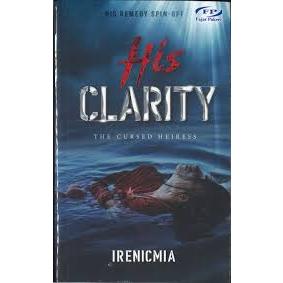 [ FP ] Novel His Clarity By Irenicmia 2024