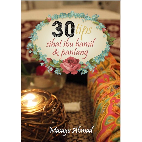 Ebook 30 Tips Sihat Hamil (BONUS Ebook Panduan Berpantang)