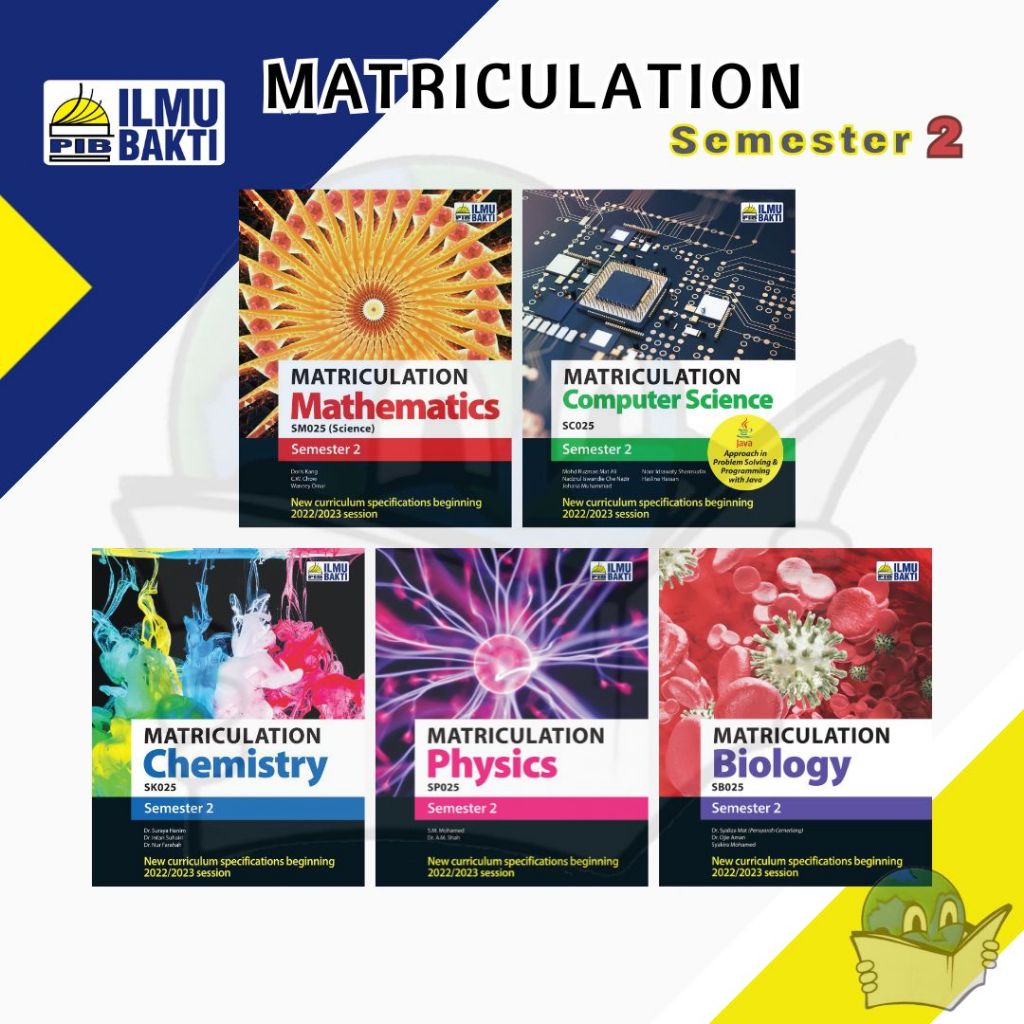 Matriculation Semester 2 - Mathematics/Computer Science/Chemistry/Physcis/Biology [Ilmu Bakti]