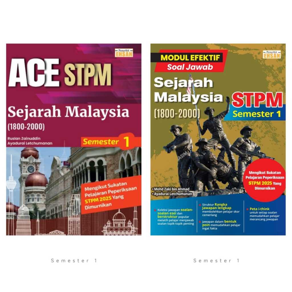 [Penerbit Ehsan] ACE STPM / Modul Efektif Soal Jawab Sejarah Malaysia (1800-2000) Semester 1