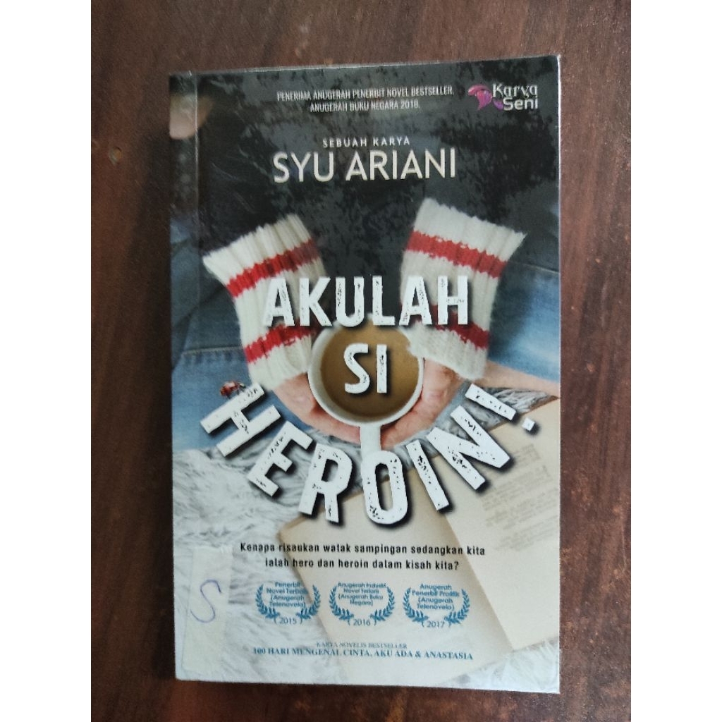 novel Melayu AKULAH SI HEROIN! Oleh SYU ARIANI. Terpakai elok