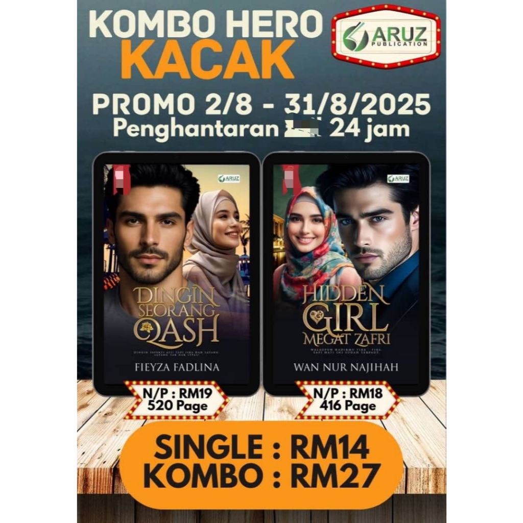 KOMBO HERO KACAK ( DINGIN SEORANG QASH-FIEYZA FADLINA ,HIDDEN GIRL MEGAT ZAFRI-WAN NUR NAJIHAH)