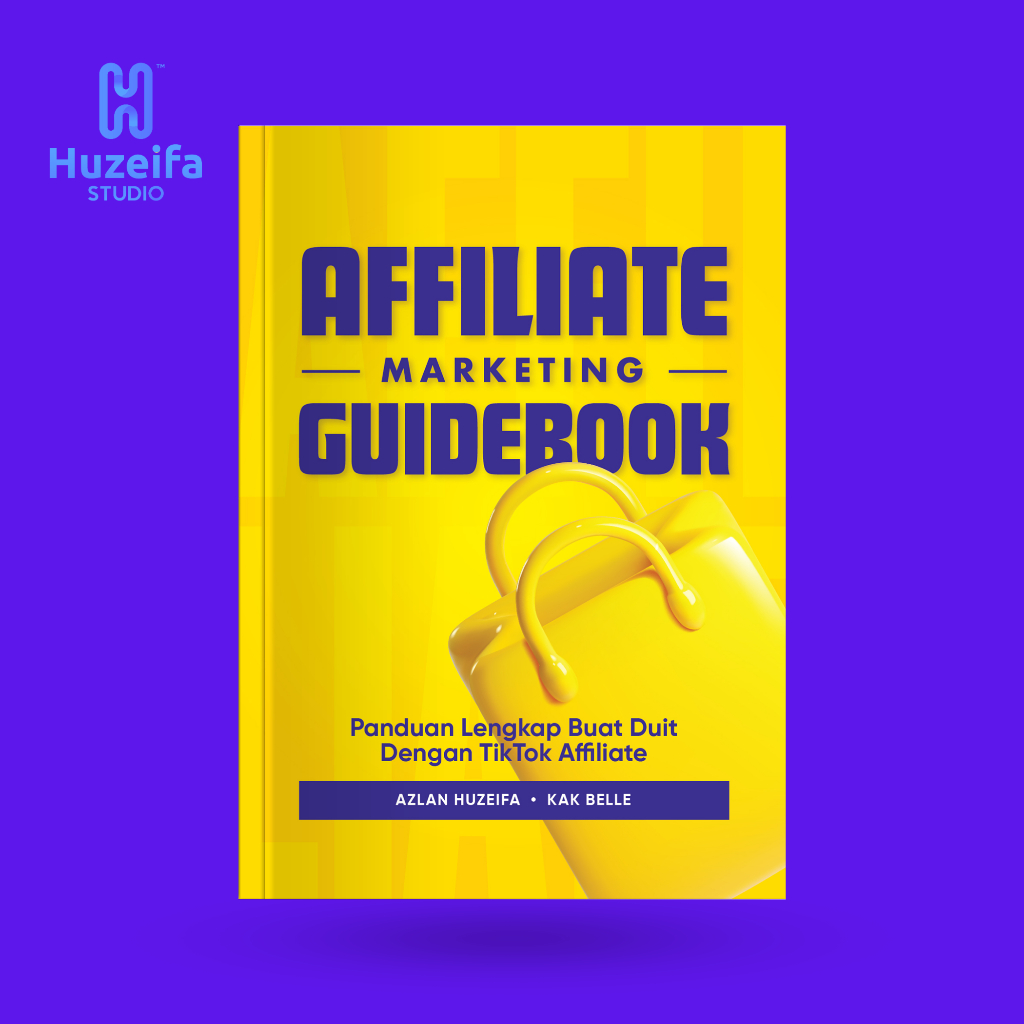 Affiliate Marketing Guidebook | Tiktok | Panduan Lengkap Affiliate Marketing by Huzeifa Studio