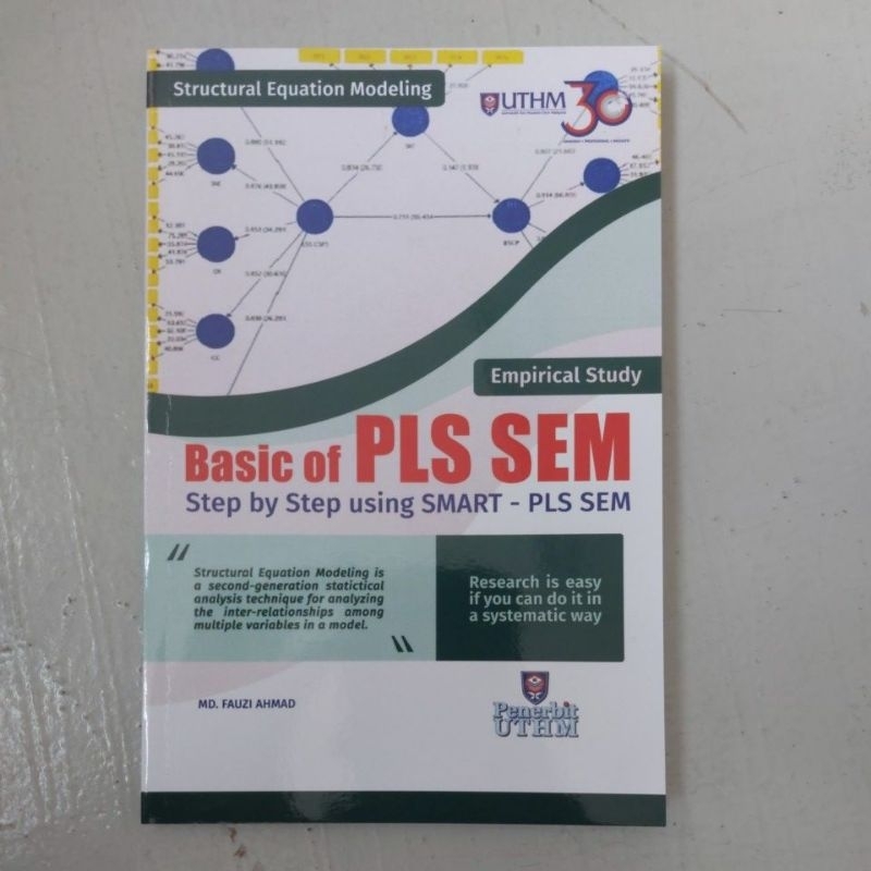UTHM - EMPIRICAL STUDY BASIC OF PLS SEM STEP BY STEP USING SMART - PLS SEM