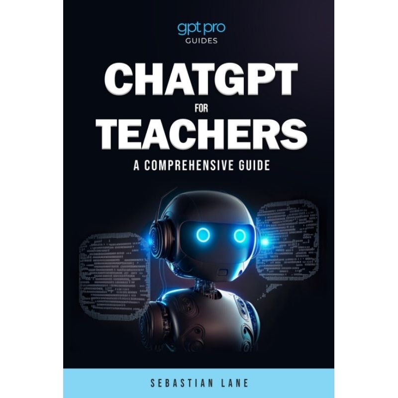ChatGPT for Teachers eBook Guide | Revolutionise Your Classroom with AI