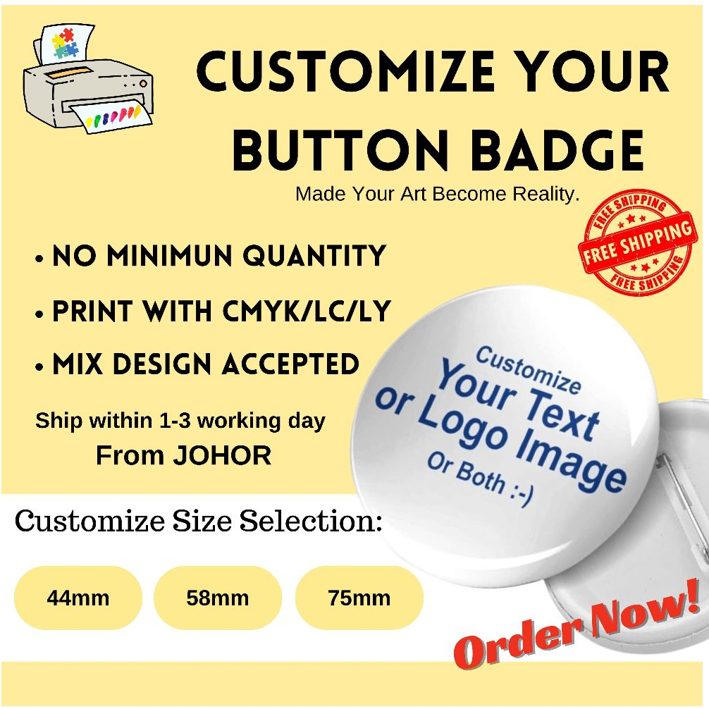 [Ship from Johor]Button Badge customize printing DIY 58mm High quality and chepest in Malaysia胸章胸针定制