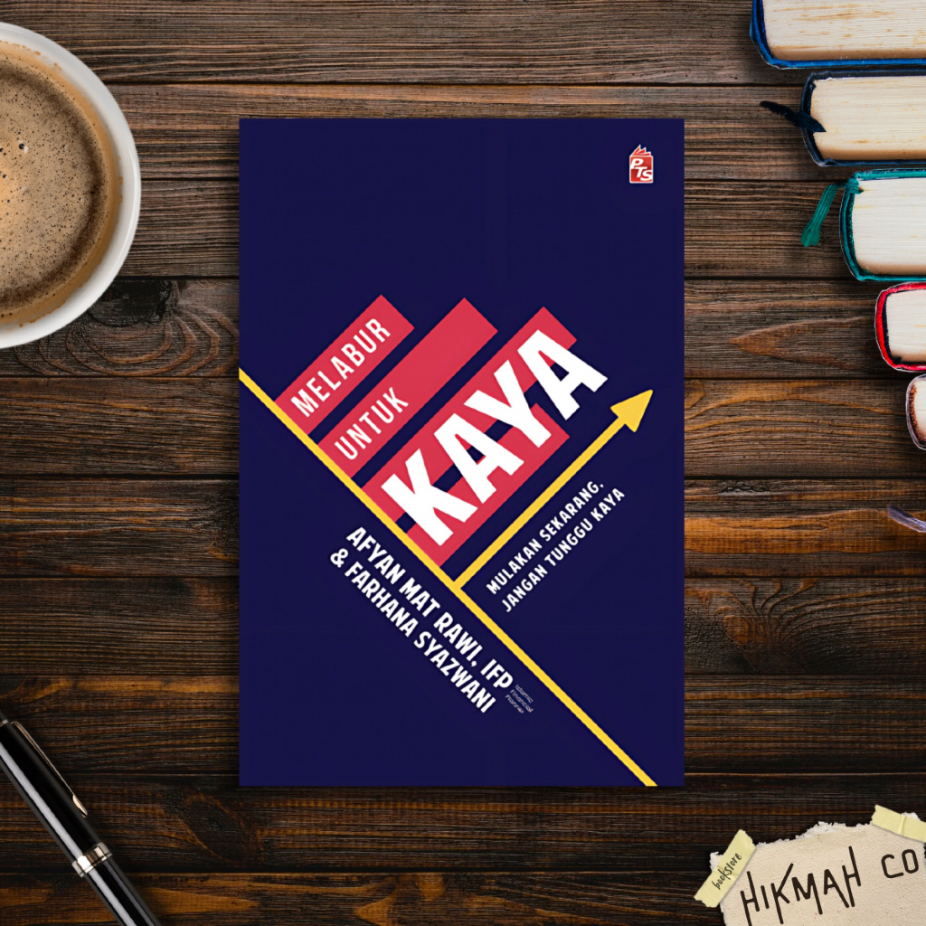 Melabur Untuk Kaya. Penulis Afyan Mat Rawi & Farhana Syazwani. PTS.