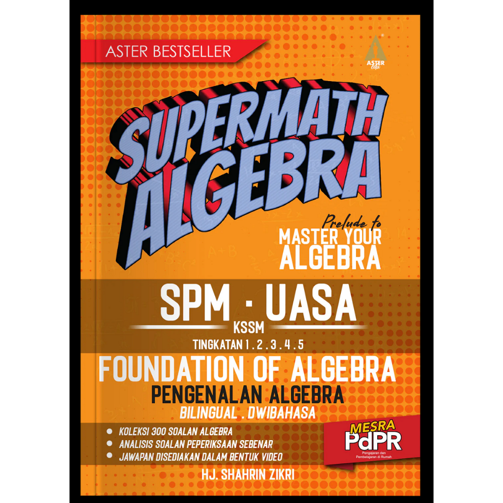 Supermath Algebra - Buku Latihan Matematik Tingkatan 1,2,3,4,5 (ASTER EDU)