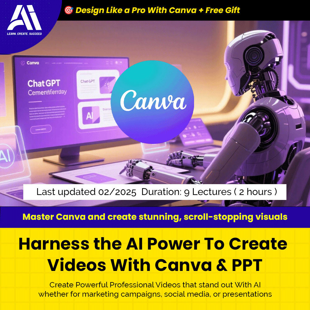 Canva Video Course - Harness the AI Power To Create Videos With Canva & PPT | Learn Canva 2025