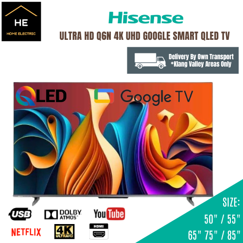 HISENSE 50" 55" 65" 75" 85" Inch QLED 4K UHD GOOGLE TV Q6N SERIES